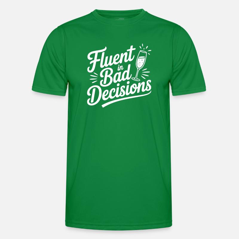 Fluent in Bad Decisions Men's Functional T-Shirt