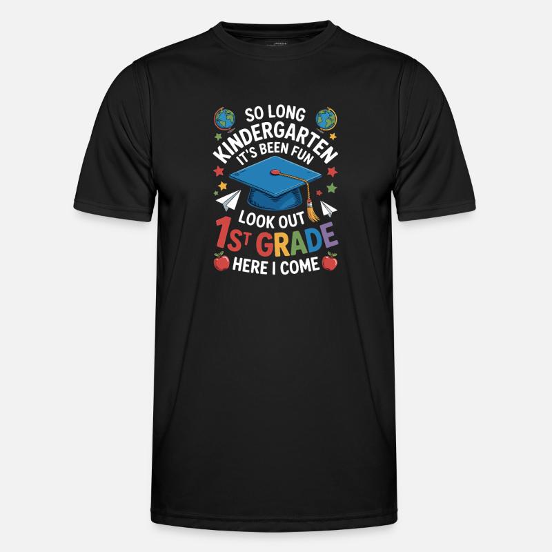 Goodbye Kindergarten Hello First Grade - Men's Functional T-Shirt - black