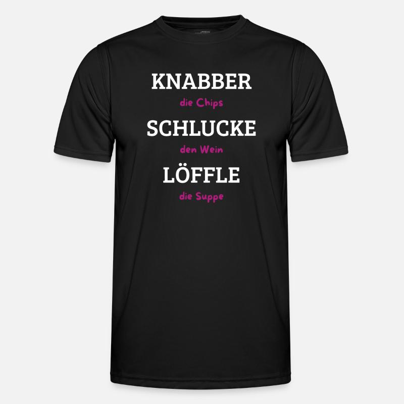 Knabber Chips, Schluck Wein, Löffle Suppe - Männer Funktions-T-Shirt - Schwarz