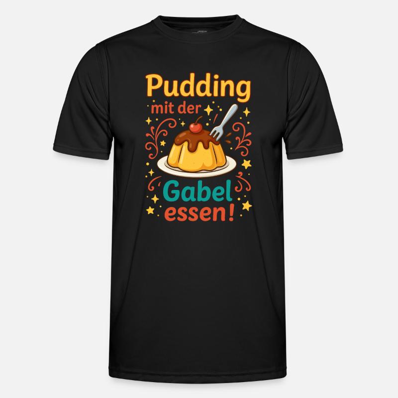 Pudding mit der Gabel Essen  Männer Funktions-T-Shirt