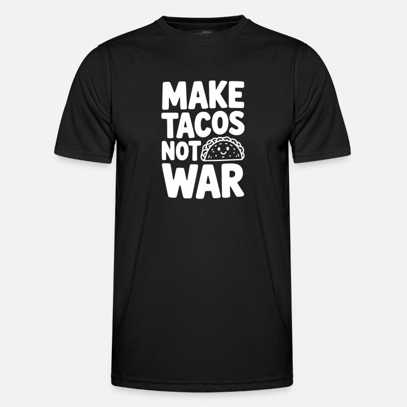 Make Tacos Not War - Men's Functional T-Shirt - black