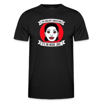 You Wouldn't Understand It's An Inside Joke Spruch - Männer Funktions-T-Shirt - Schwarz - Vorne - AI Model Male 178 dark (178cm)