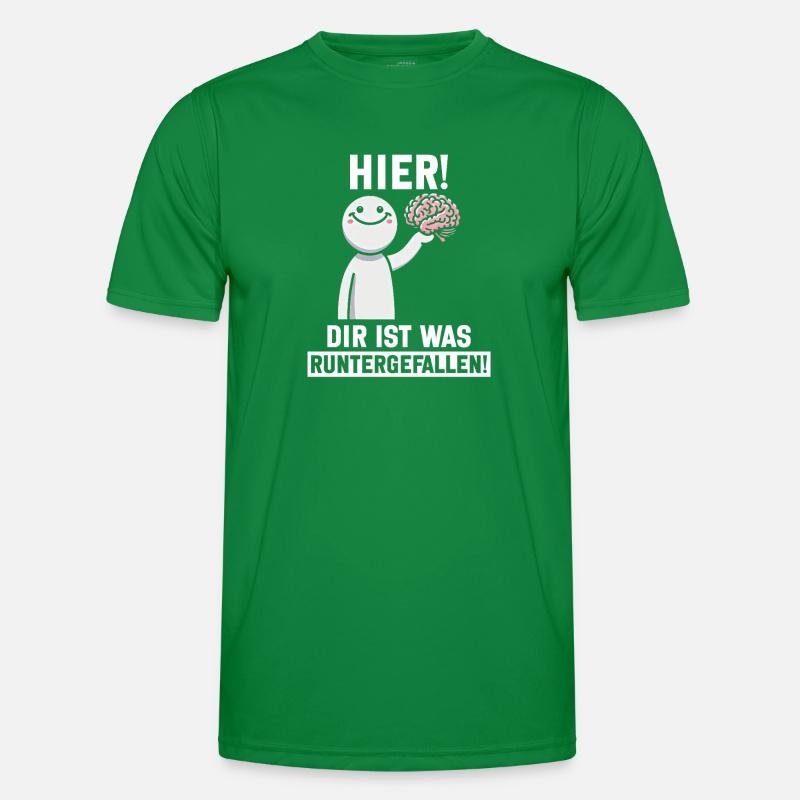 Hier Dir Ist Was Runtergefallen Sarkastischer Männer Funktions-T-Shirt