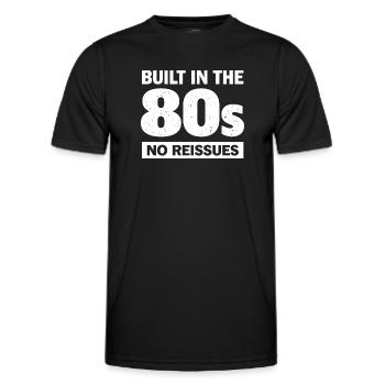 Built in the 80s – No Reissues Shirt - Men's Functional T-Shirt - black - Front - AI Model Male 178 dark (178cm)