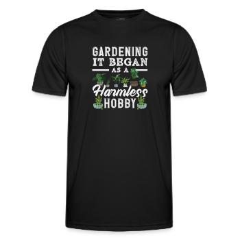 Gardening It started as a harmless hobby garden - Men's Functional T-Shirt - black - Front - AI Model Male 178 dark (178cm)