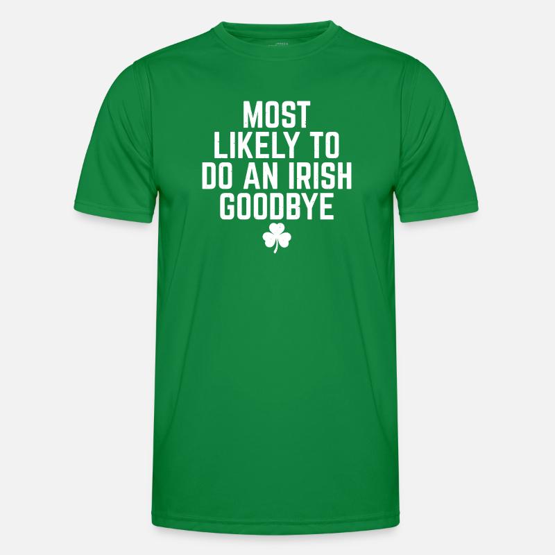 Most Likely Irish Goodbye Men's Functional T-Shirt