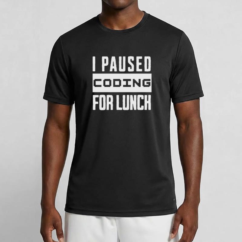 Nerd Coding , I Paused Coding for Lunch Männer Funktions-T-Shirt