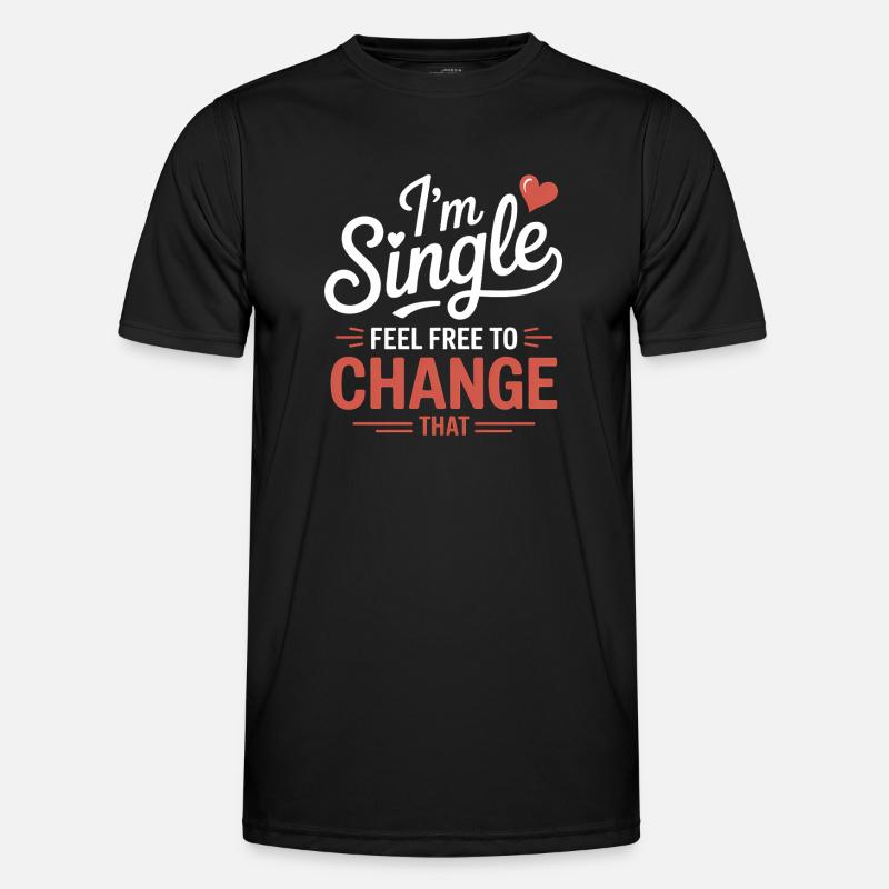 Single Sprüche Singles Lustiges Single Geschenk - Männer Funktions-T-Shirt - Schwarz