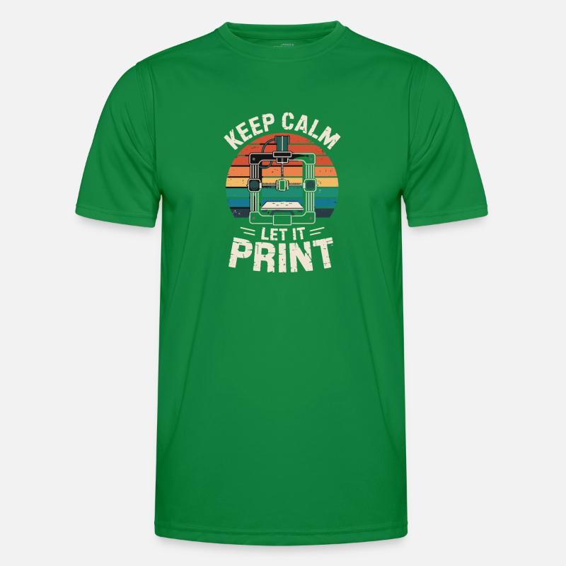  Keep Calm Let It Print 3D Drucker Spruch Retro Männer Funktions-T-Shirt