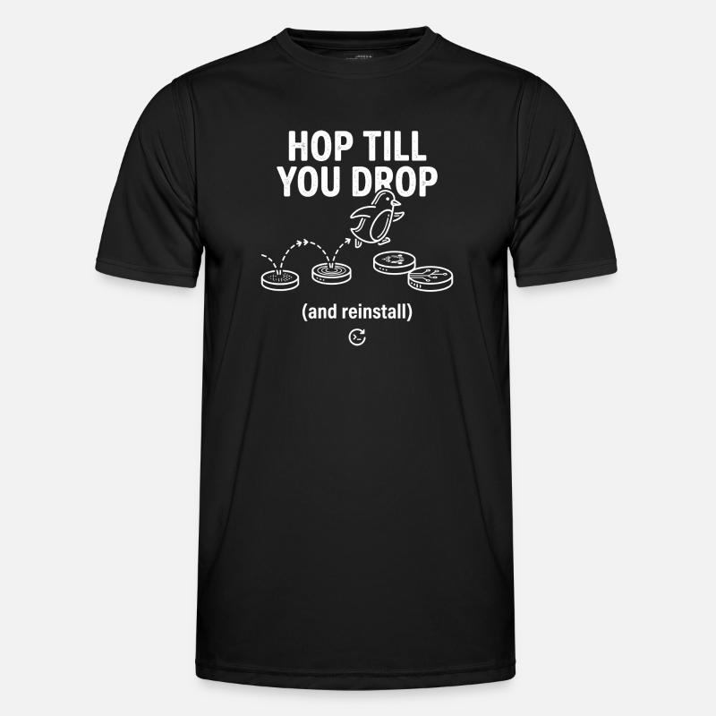 Hop Till You Drop Linux Reinstall - Männer Funktions-T-Shirt - Schwarz