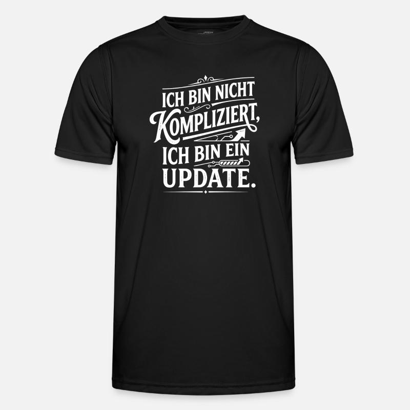 Ich bin ein Update nicht kompliziert - Männer Funktions-T-Shirt - Schwarz