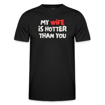 Meine Frau ist heißer als du - Männer Funktions-T-Shirt - Schwarz - Vorne - AI Model Male 178 dark (178cm)