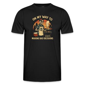 Grillen Humor On My Way To Making Bad Decisions  - Männer Funktions-T-Shirt - Schwarz - Vorne - AI Model Male 178 dark (178cm)