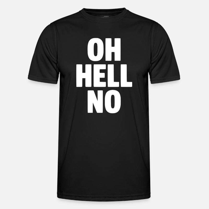 Oh Hell No - Men's Functional T-Shirt - black