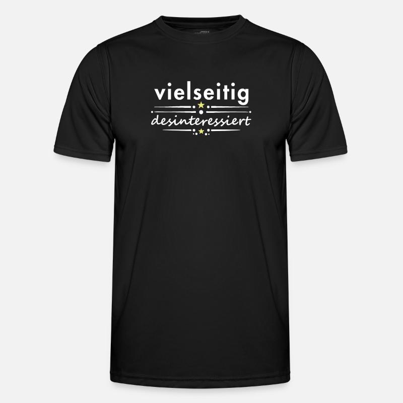 Multifaceted, disinterested, saying, sarcasm, irony - Men's Functional T-Shirt - black