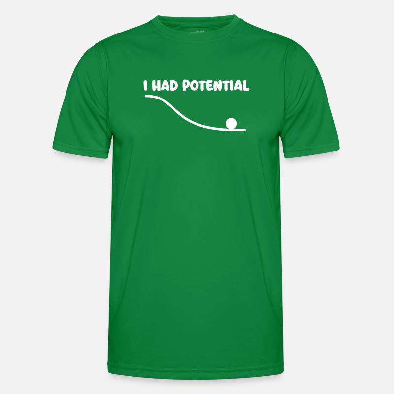 I Had Potential Physics Pun Science Nerd Humor Men's Functional T-Shirt