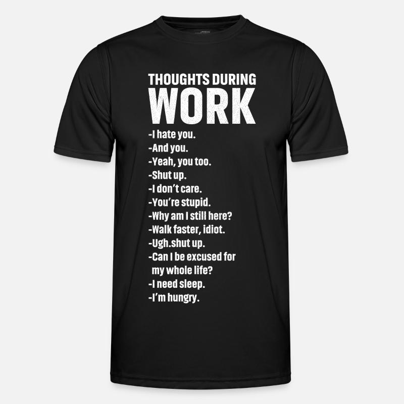 thoughts during work - Männer Funktions-T-Shirt - Schwarz
