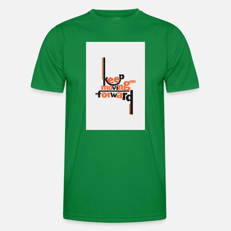Keep Moving Forward Artistic Quote Men's Functional T-Shirt