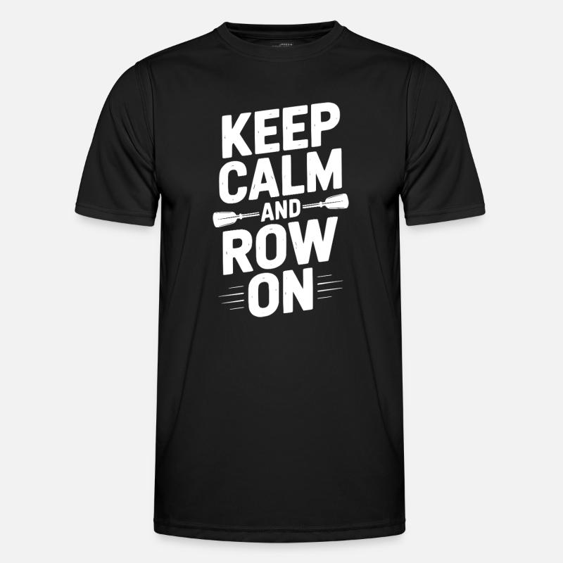 Keep Calm and Row On - Men's Functional T-Shirt - black