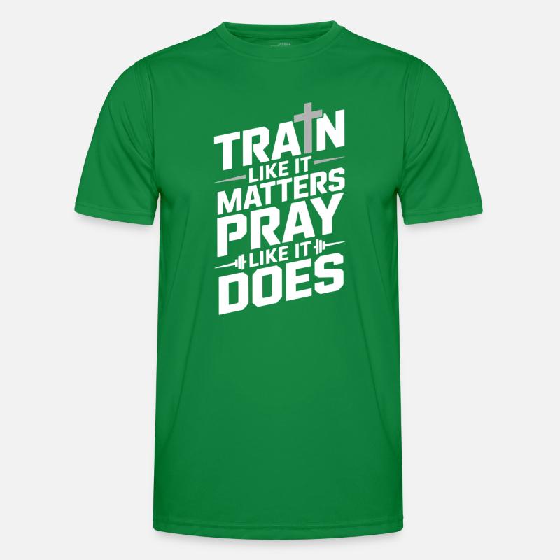 Entraînez-vous comme ça compte Priez comme ça fait T-shirt sport Homme