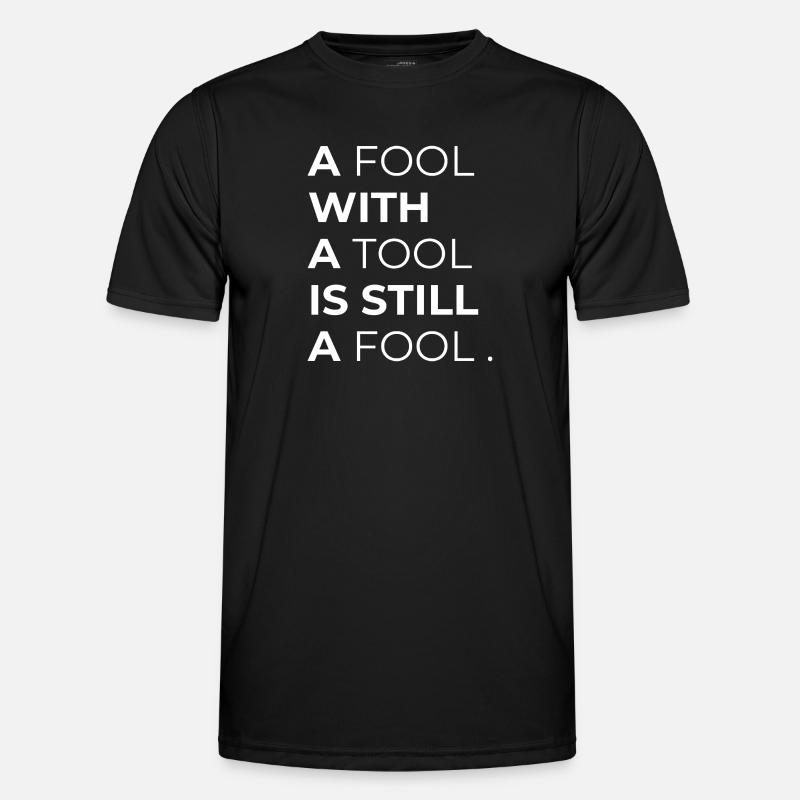 Toolwise Fool: Mutige Typografie - Männer Funktions-T-Shirt - Schwarz