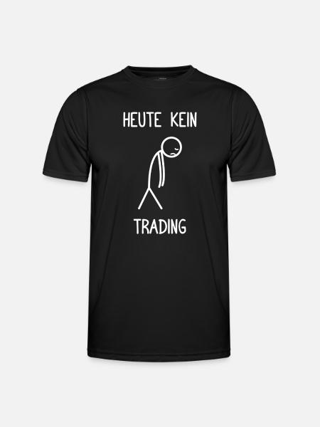 No trading stock market today Stock market trader - Men's Functional T-Shirt - black