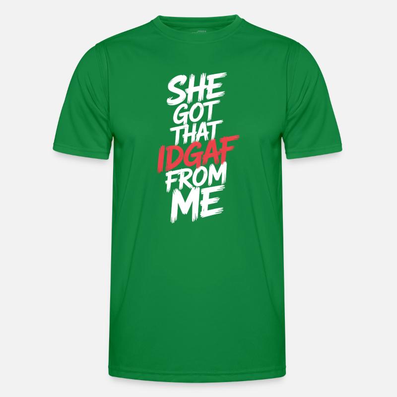 She Got That IDGAF From ME Men's Functional T-Shirt