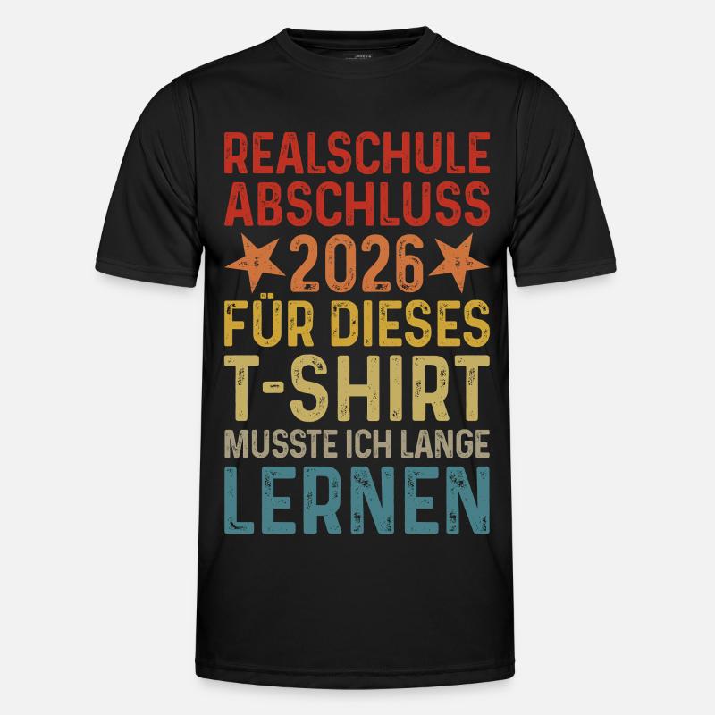 Realschulabschluss 2026 - Abschluss Realschule Männer Funktions-T-Shirt