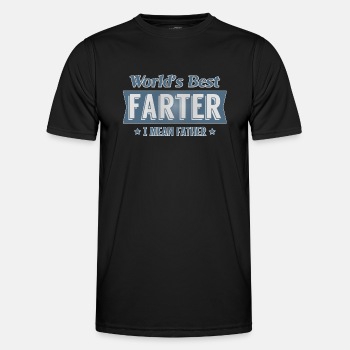 World's best farter - I mean father - Functional T-shirt for men
