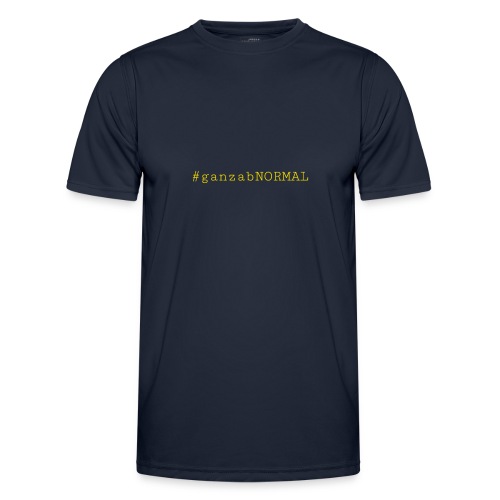 #ganzabNORMAL_Classic - Männer Funktions-T-Shirt