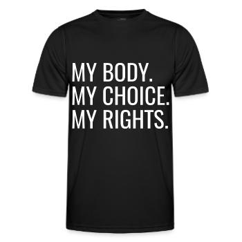 My Body. My Choice. My Rights. - Men's Functional T-Shirt - black - Front - AI Model Male 178 dark (178cm)