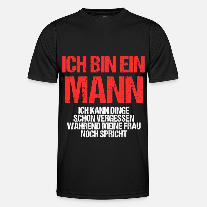 Ich bin ein Mann ich kann Dinge schon vergessen Männer Funktions-T-Shirt