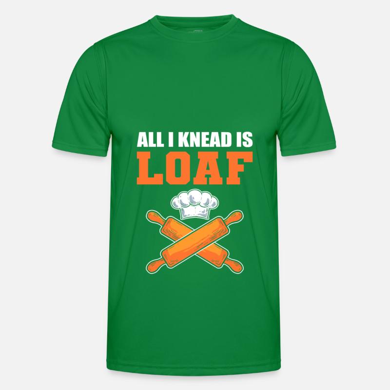All I Knead Is Loaf Bread Making Bread Baking Men's Functional T-Shirt