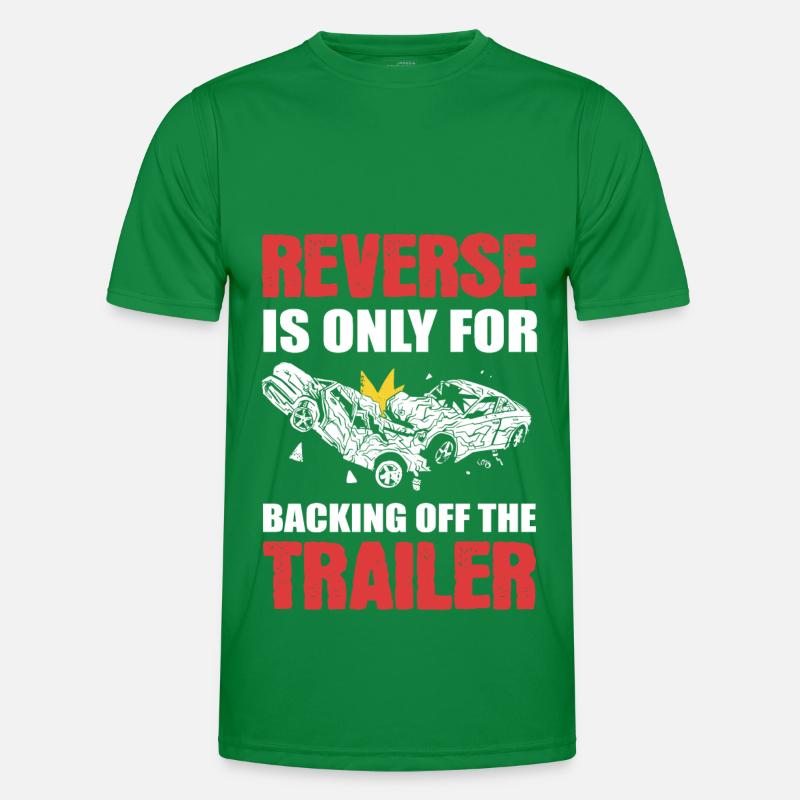Reverse Is Only For Backing Off Demolition Derby Men's Functional T-Shirt