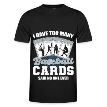 I Have Too Many Baseball Cards Baseball Card - Männer Funktions-T-Shirt - Schwarz - Vorne - AI Model Male 178 dark (178cm)
