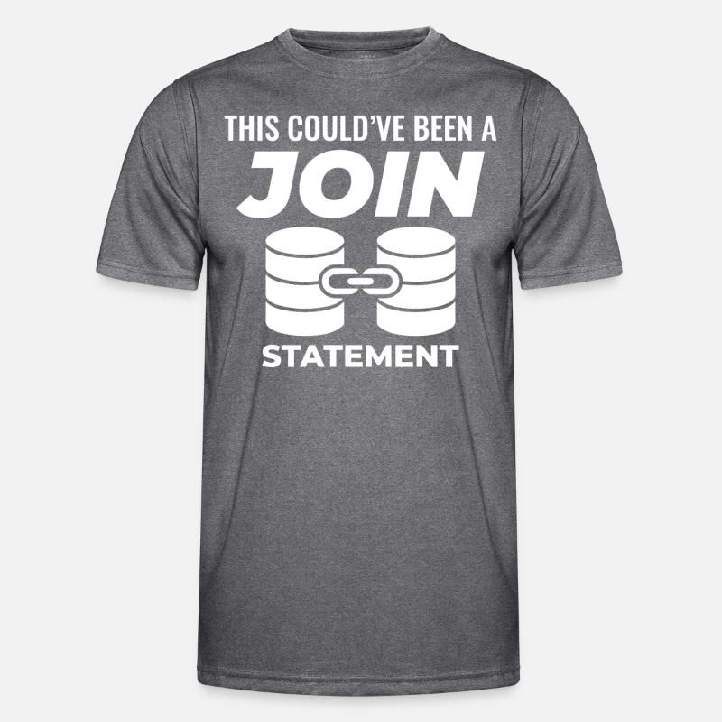 Programmierdaten für SQL Join-Datenbankanweisungen Männer Funktions-T-Shirt