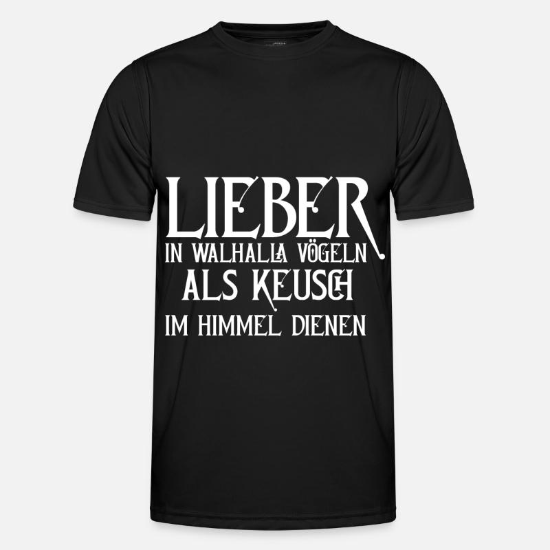 Lieber Walhalla Wikinger Germanen Spruch Wikinger - Männer Funktions-T-Shirt - Schwarz