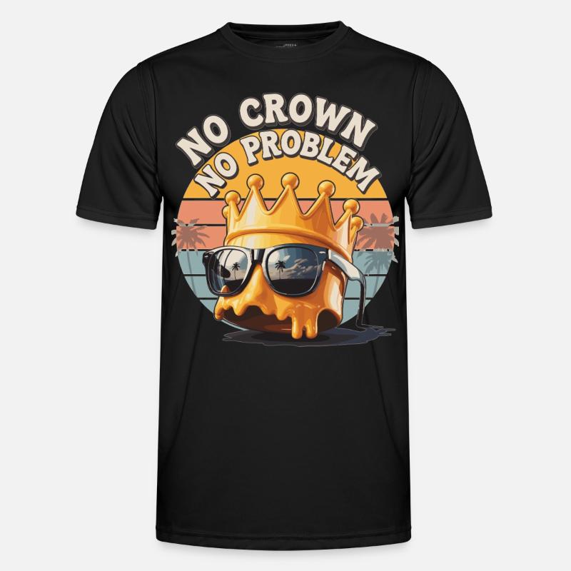 No Crown – No Problem Shirt - Männer Funktions-T-Shirt - Schwarz