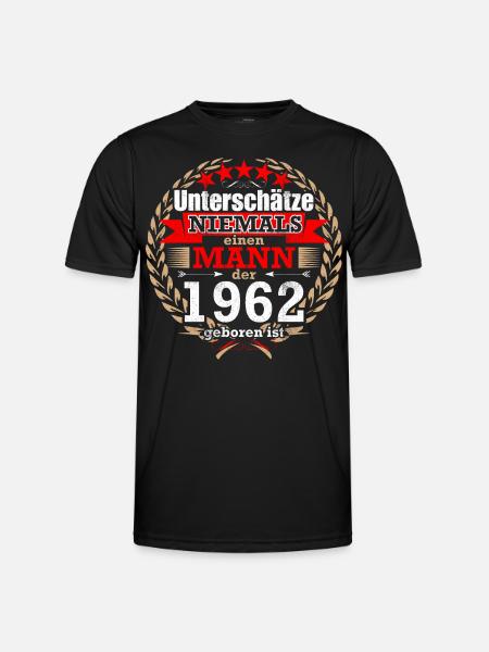 Unterschätze NIE einen Mann, der 1962 geboren ist! - Männer Funktions-T-Shirt - Schwarz
