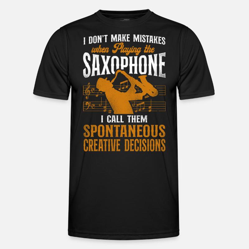 Saxophone I Don't Make Mistakes Männer Funktions-T-Shirt
