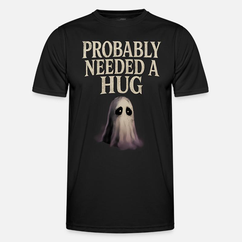 Probably Needed a Hug Sad Ghost Men's Functional T-Shirt