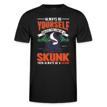 Always be yourself Unless you can be a Skunk - Männer Funktions-T-Shirt - Schwarz - Vorne - AI Model Male 178 dark (178cm)