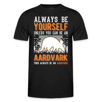 Always be yourself Aardvark Erdferkel - Men's Functional T-Shirt - black - Front - AI Model Male 178 dark (178cm)
