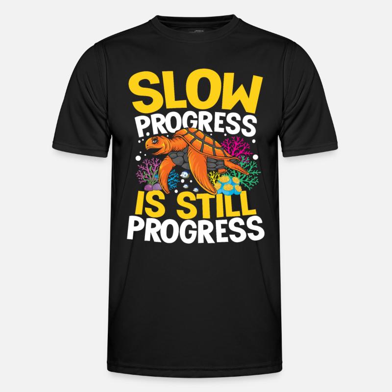SLOW PROGRESS IS STILL PROGRESS - Männer Funktions-T-Shirt - Schwarz