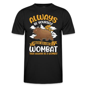 Always be yourself Wombat - Men's Functional T-Shirt - black - Front - AI Model Male 178 dark (178cm)
