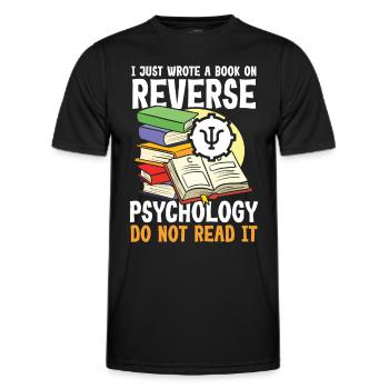 I Just Wrote a Book on Reverse Psychology - Männer Funktions-T-Shirt - Schwarz - Vorne - AI Model Male 178 dark (178cm)