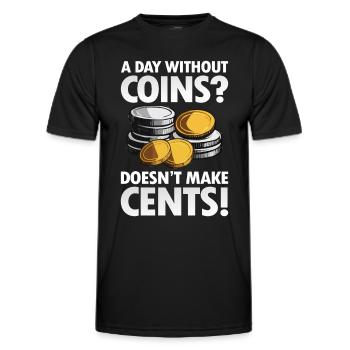 A Day Without Coins Doesn't Make Cents - Männer Funktions-T-Shirt - Schwarz - Vorne - AI Model Male 178 dark (178cm)