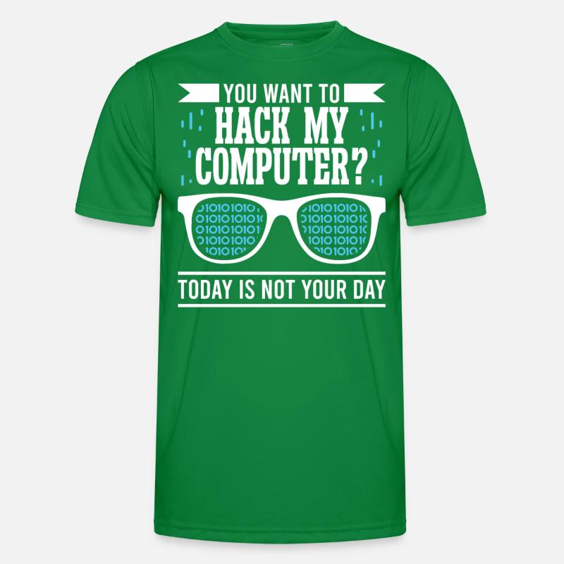 Softwareentwickler You Want To Hack My Computer Männer Funktions-T-Shirt