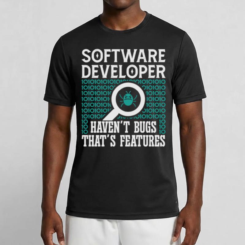 Softwareentwickler Software Developer Haven´t Bugs Männer Funktions-T-Shirt
