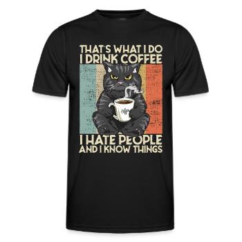 Drink Coffee I Hate People and i know things Katze - Männer Funktions-T-Shirt - Schwarz - Vorne - AI Model Male 178 dark (178cm)